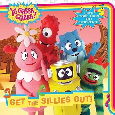 Get the Sillies Out! ("Yo Gabba Gabba") 1847384951 Book Cover