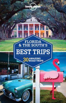 Lonely Planet Florida & the South's Best Trips:... B00IACQHYI Book Cover