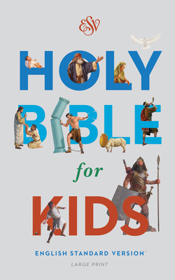 Bible for Kids-ESV-Large Print [Large Print] 1433550970 Book Cover