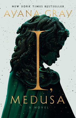 I, Medusa : A Novel 0593733789 Book Cover