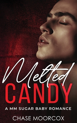 Melted Candy (Sour Candy #3, HARDCOVER) 1991416083 Book Cover