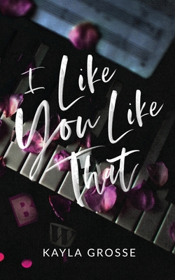 I Like You Like That: (Special Discreet Cover E... B0D6TDCMXL Book Cover