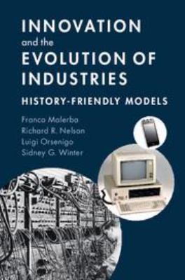 Innovation and the Evolution of Industries: His... 1316685098 Book Cover