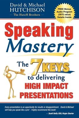 Speaking Mastery: The Keys to Delivering High I... 160037185X Book Cover