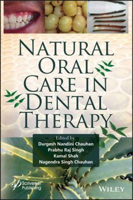 Natural Oral Care in Dental Therapy 1119614228 Book Cover