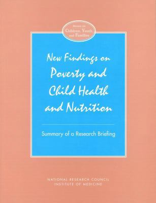 New Findings on Poverty and Child Health and Nu... 0309060850 Book Cover