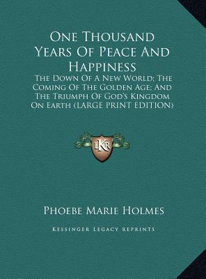 One Thousand Years of Peace and Happiness: The ... [Large Print] 1169894488 Book Cover