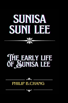 Sunisa Suni Lee: The early life of Sunisa Lee B0DP34S7LP Book Cover