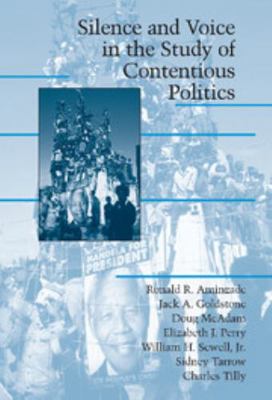 Silence and Voice in the Study of Contentious P... 0521806798 Book Cover