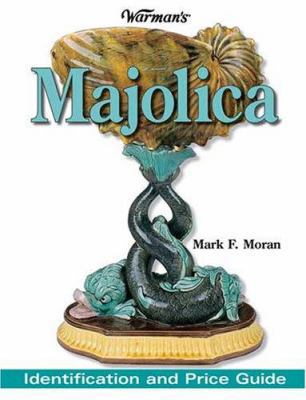 Warmans Majolica: Identification And Price Guide 0896892247 Book Cover