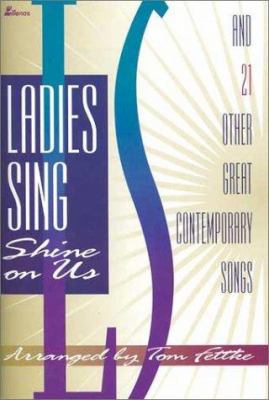 Ladies Sing: Shine on Us and 21 Other Great Con... 083419533X Book Cover