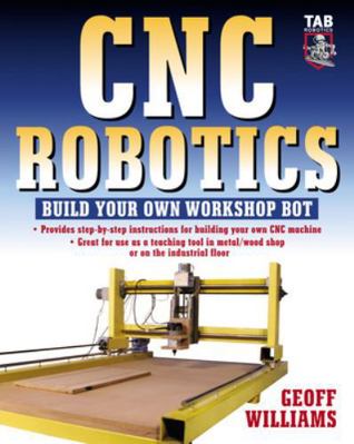 CNC Robotics: Build Your Own Shop Bot 0071418288 Book Cover