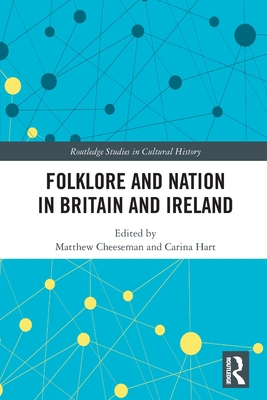 Folklore and Nation in Britain and Ireland 1032071826 Book Cover