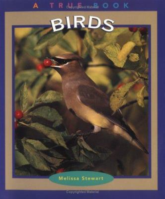 Birds (True Books : Animals) 0516259547 Book Cover