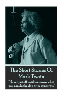 The Short Stories Of Mark Twain 1780006152 Book Cover