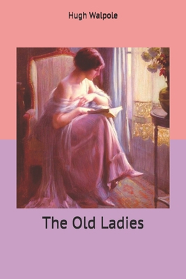 The Old Ladies 1706695861 Book Cover