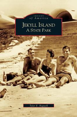 Jekyll Island: A State Park 153160367X Book Cover