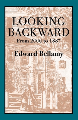 Looking Backward: From 2000 to 1887 155709506X Book Cover