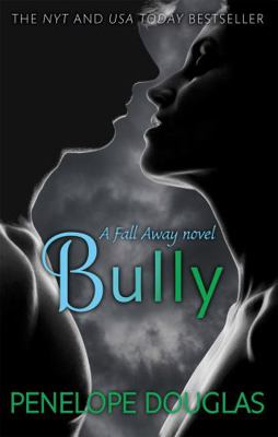 Bully (Fall Away) 034940593X Book Cover
