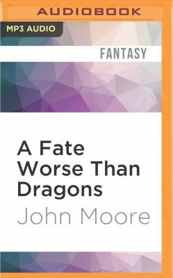 A Fate Worse Than Dragons 1531807305 Book Cover