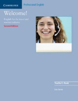 Welcome!: English for the Travel and Tourism In... 0521606608 Book Cover