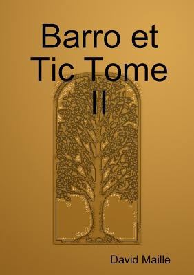 Barro et Tic Tome II [French] 024438827X Book Cover
