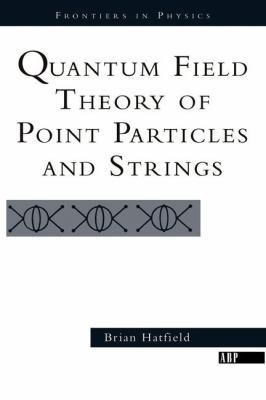 Quantum Field Theory Of Point Particles And Str... 0201360799 Book Cover