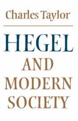 Hegel and Modern Society 1139171488 Book Cover