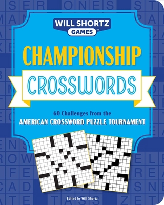 Championship Crosswords: 60 Challenges from the... 1524871192 Book Cover