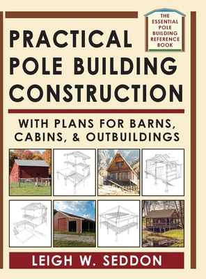 Practical Pole Building Construction: With Plan... 1648370594 Book Cover