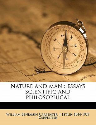 Nature and Man: Essays Scientific and Philosoph... 1177339315 Book Cover