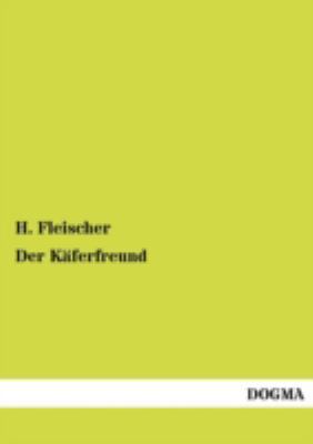 Der Käferfreund [German] 3954544970 Book Cover