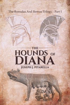 The Hounds of Diana - The Romulus and Remus Tri... 1788233484 Book Cover