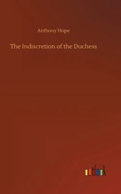 The Indiscretion of the Duchess 3752361867 Book Cover