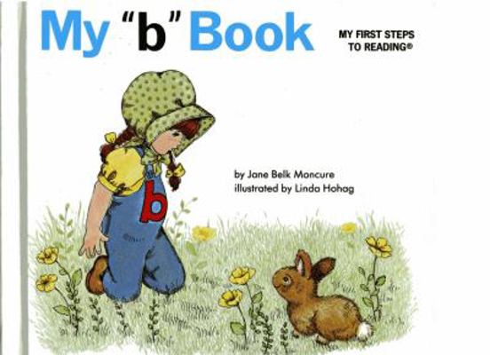 My b Book (My First Steps to Reading) 0717265013 Book Cover