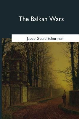 The Balkan Wars: 1912-1913 1979021627 Book Cover