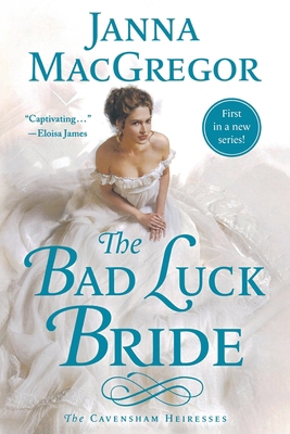 The Bad Luck Bride: The Cavensham Heiresses 1250365856 Book Cover