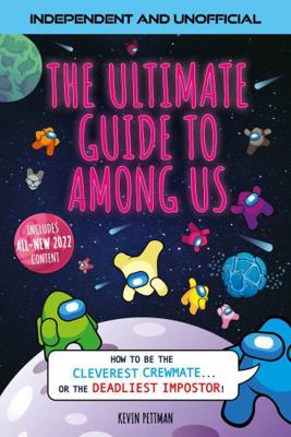 THE ULTIMATE GUIDE TO AMONG US            Book Cover