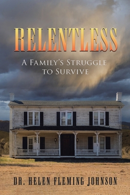Relentless: A Family's Struggle to Survive B0D5G9RQZY Book Cover