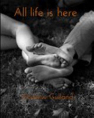 Paperback All Life Is Here Book