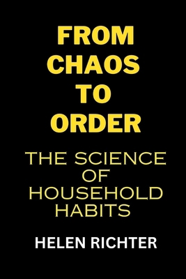 From Chaos to Order: The Science of Household H... B0CN5B7MRY Book Cover