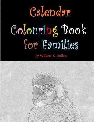 Calendar Colouring Book for Families: Three Yea... 1796364207 Book Cover