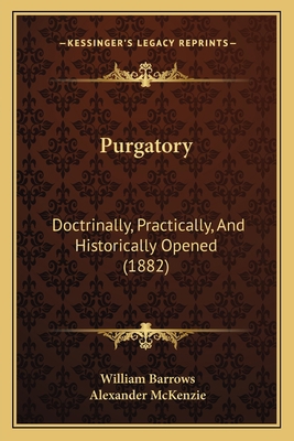 Purgatory: Doctrinally, Practically, And Histor... 1166979202 Book Cover