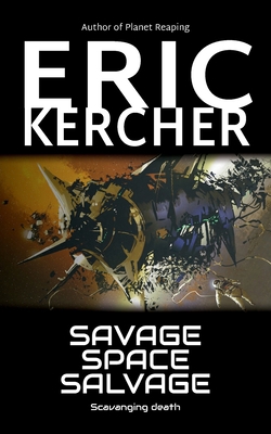 Savage Space Salvage 1965871372 Book Cover