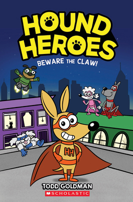 Beware the Claw! (Hound Heroes #1): Volume 1 1338648470 Book Cover