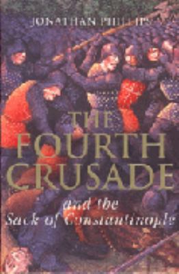 The Fourth Crusade 0224069861 Book Cover