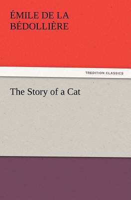 The Story of a Cat 3847215604 Book Cover