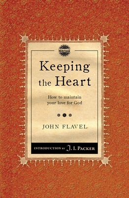 Keeping the Heart: How to Maintain Your Love fo... 1845506480 Book Cover