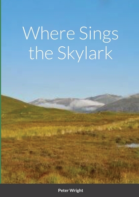Where Sings the Skylark 147097309X Book Cover