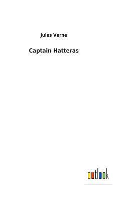 Captain Hatteras 3732624161 Book Cover